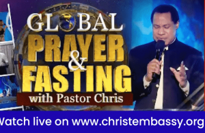 Global Prayer And Fasting With Pastor Chris