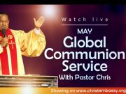 May 2025 Global Communion Service with Pastor Chris