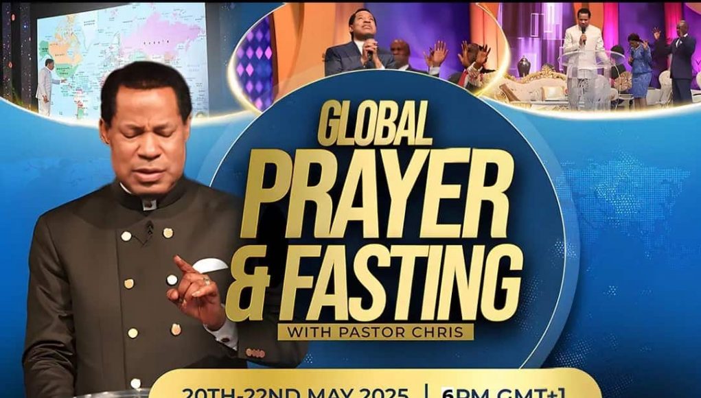 May Global Prayer And Fasting With Pastor Chris