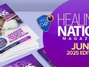 Healing To The Nations Magazine- June 2025