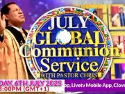 July 2025 Global Communion Service with Pastor Chris