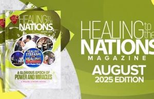Healing To The Nations Magazine- August 2025