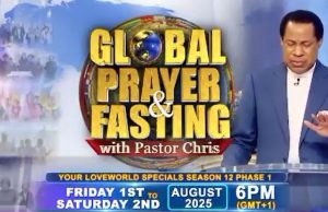 August Global Prayer And Fasting With Pastor Chris